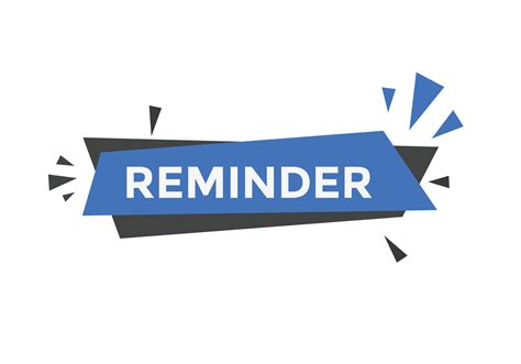 REMINDERS .